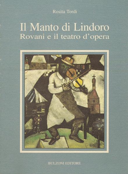 Il Manto di Lindoro - Rovani e il teatro d'opera